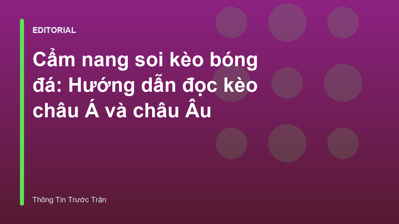Hướng dẫn đọc kèo bóng đá cho người mới