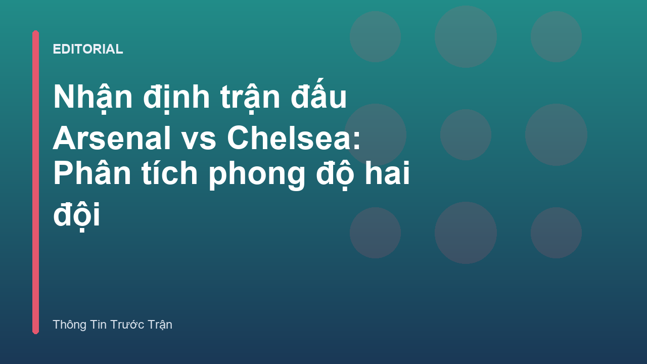 Cầu thủ Arsenal và Chelsea tranh chấp bóng